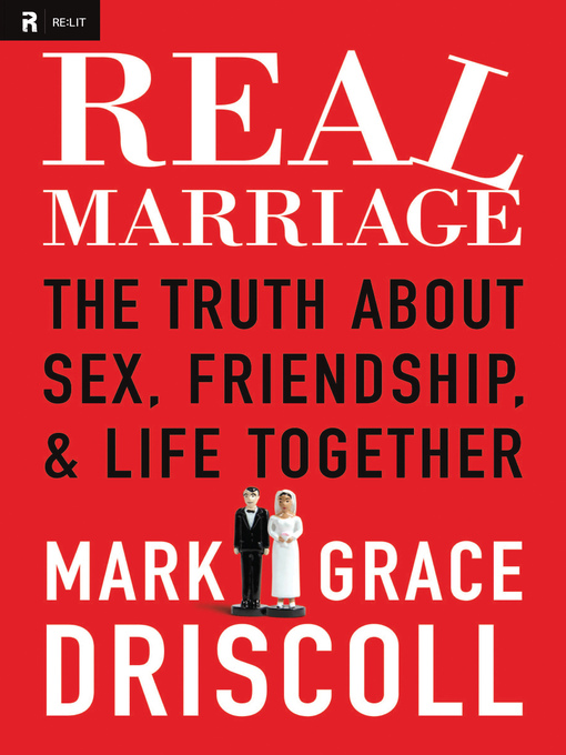 Title details for Real Marriage by Mark Driscoll - Available